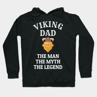 Viking Dad The Man The Myth The Legend Hoodie